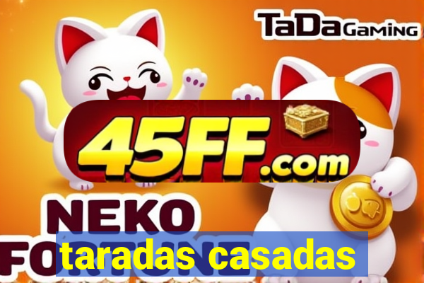 taradas casadas